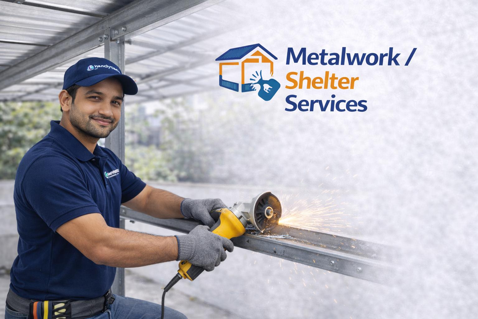 Metalwork / Shelters